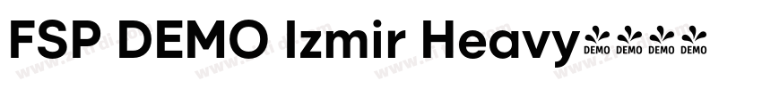 FSP DEMO Izmir Heavy字体转换 FSP DEMO Izmir Heavy字体转换